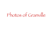 Photos of Granville